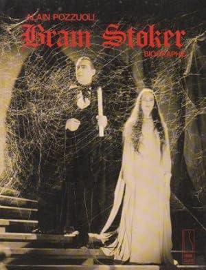 Bram Stoker prince des ténèbres. Biographie