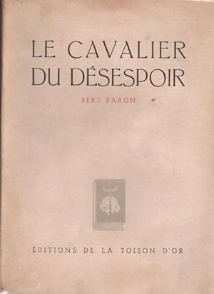 Seller image for Le cavalier du dsespoir for sale by LE GRAND CHENE