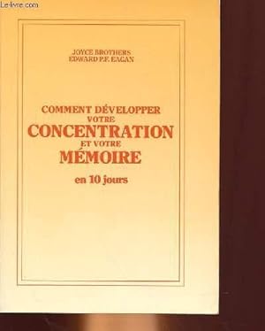 Seller image for Comment dvelopper votre concentration et votre mmoire en 10 jours for sale by LE GRAND CHENE
