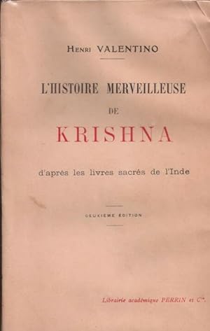 L'histoire merveilleuse de Krishna d'après les livres sacrés de l'Inde