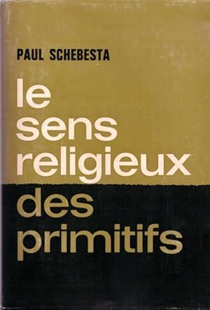 Imagen del vendedor de Le sens religieux des primitifs a la venta por LE GRAND CHENE