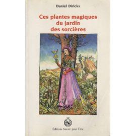 Ces plantes magiques du jardin des sorcières