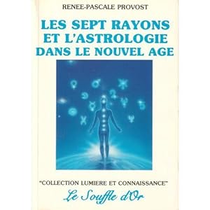 Seller image for Les sept rayons et l'astrologie dans le nouvel age for sale by LE GRAND CHENE