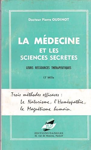 Seller image for La mdecine et les sciences secrtes leurs ressources thrapeutiques for sale by LE GRAND CHENE