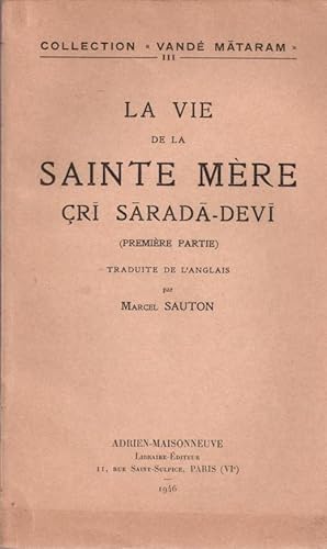 La vie de la Sainte Mère Cri Sarada-Devi. ( première partie )