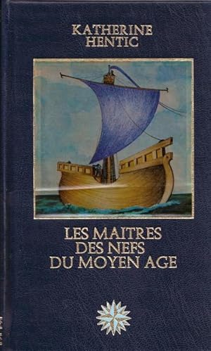 Les Maitres des Nefs du Moyen-Âge