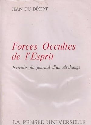 Forces Occultes de l'Esprit extraits du Journal d'un Archange