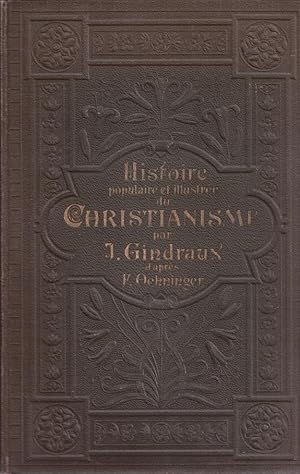 Histoire populaire et illustré du Christianisme. D'après F. Oehninger