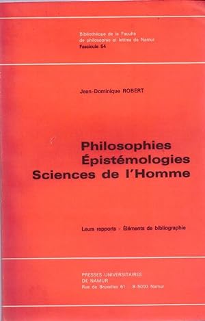 Philosophies - Epistémologies - Sciences de l'Homme - Leurs rapports ; Eléments de bibliographie