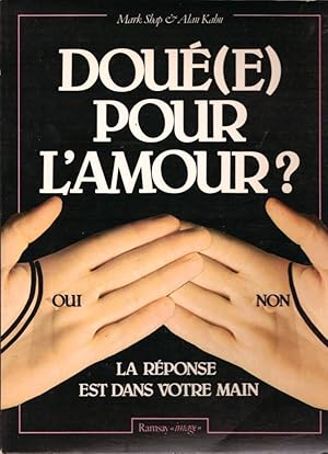 Doué(e) pour l'amour ? la réponse est dans votre main