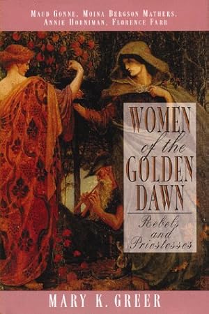 Immagine del venditore per Women of the Golden Dawn: Rebels and Priestesses venduto da LE GRAND CHENE