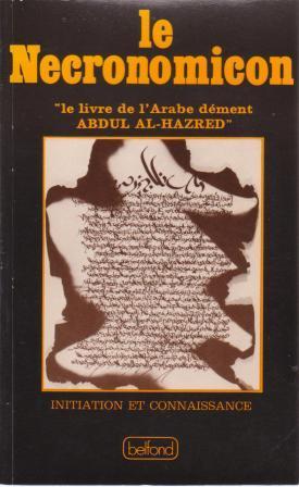 Le Necronomicon ( Le livre de l'Arabe dément Abdul Al-Hazred ) 1ère édition française