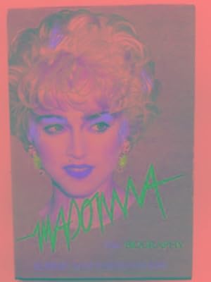 Seller image for Madonna: the biography for sale by Cotswold Internet Books