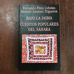 Seller image for Bajo la jaima. Cuentos populares del Shara for sale by Kavka Libros