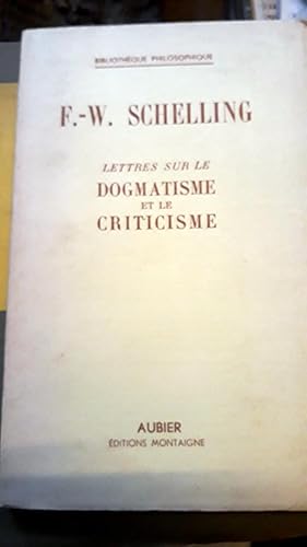 Lettres Sur Le Dogmatisme Et Le Criticisme