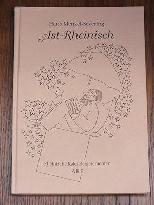 Ast-Rheinisch. Rheinische Kalendergeschichten.