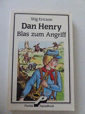 Seller image for Dan Henry - Blas zum Angriff. Pawlak Jugendbuch. TB for sale by Deichkieker Bcherkiste