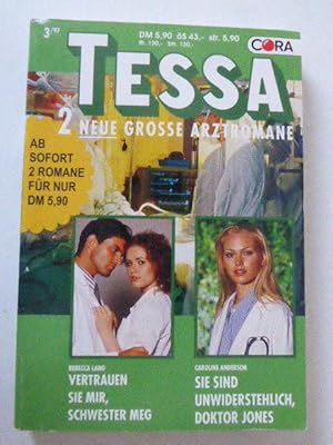 Bild des Verkufers fr Vertrauen Sie mir, Schwester Meg / Sie sind unwiderstehlich, Doktor Jones. TESSA Band 74. TB zum Verkauf von Deichkieker Bcherkiste