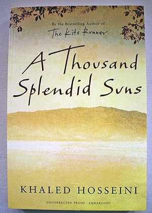 Bild des Verkufers fr A Thousand Splendid Suns Uncorrected proof copy. Limited edition. zum Verkauf von Ariadne Books, PBFA