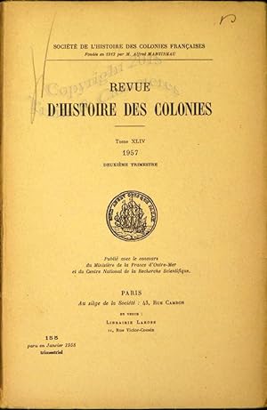 Revue d'histoire des colonies. Année 1957 complète.