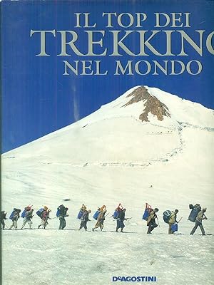 Imagen del vendedor de Il top dei trekking nel mondo a la venta por Librodifaccia