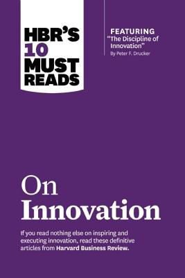 Seller image for Hbr's 10 Must Reads on Innovation (with Featured Article "the Discipline of Innovation," by Peter F. Drucker) (Hardback or Cased Book) for sale by BargainBookStores