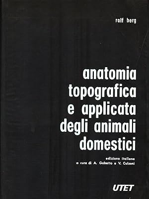 Seller image for Anatomia topografica e applicata degli animali domestici for sale by Librodifaccia