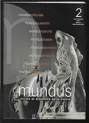 Immagine del venditore per Mundus Rivista di didattica della storia Anno I numero 2 Luglio - Dicembre 2008 (stampa 2008) venduto da Libreria Tara