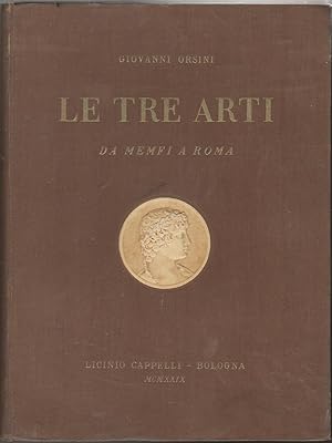 Seller image for Le tre arti Da Memfi a Roma for sale by Libreria Tara