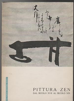 Immagine del venditore per Pittura zen dal secolo XVII al secolo XIX Catalogo dell'esposizione Milano, dicembre 1959 - Roma, gennaio 1960 venduto da Libreria Tara