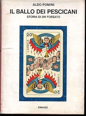 Imagen del vendedor de Il ballo dei pescicani Storia di un forzato (stampa 1973) a la venta por Libreria Tara