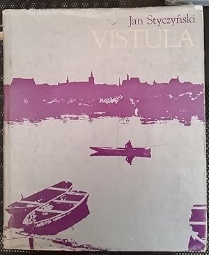 Imagen del vendedor de Vistula The story of a river Introduction by Wieslaw Gornicki (stampa 1973) a la venta por Libreria Tara