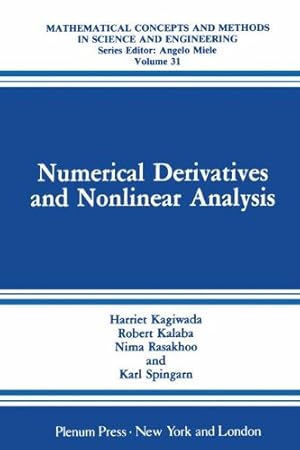 Numerical Derivatives and Nonlinear Analysis / Harriet Kagiwada, Robert Kalaba, Nima Rasakhoo, Ka...