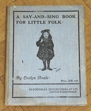 A Say-And-Sing Book For Little Folk