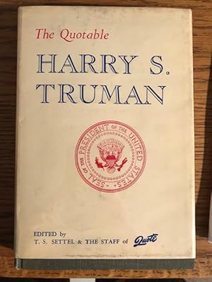 Seller image for The Quotable Harry S. Truman for sale by Fred M. Wacholz
