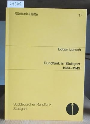 Bild des Verkufers fr Rundfunk in Stuttgart 1934-1945. zum Verkauf von Versandantiquariat Trffelschwein