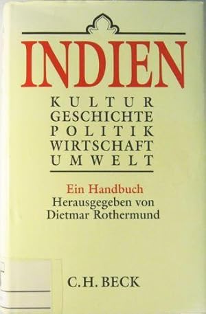 Bild des Verkufers fr Indien. Kultur, Geschichte, Politik, Wirtschaft, Umwelt. Ein Handbuch. zum Verkauf von Rotes Antiquariat