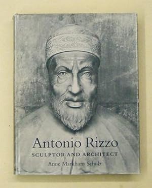 Bild des Verkufers fr Antonio Rizzo. Sculptor and Architect. zum Verkauf von antiquariat peter petrej - Bibliopolium AG