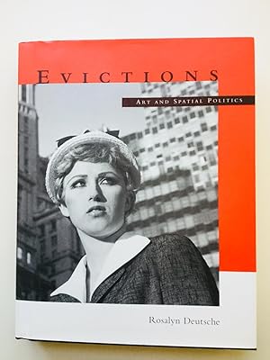 Bild des Verkufers fr Evictions: Art and Spatial Politics (The Graham Foundation / MIT zum Verkauf von Cherubz Books