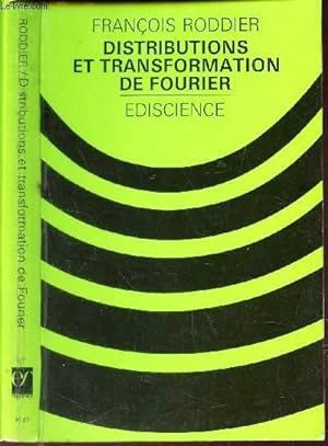 Seller image for DISTRIBUTION ET TRANSFORMATION DE FOURIER. A l'usage des physiciens et des Ingenieurs. for sale by Le-Livre