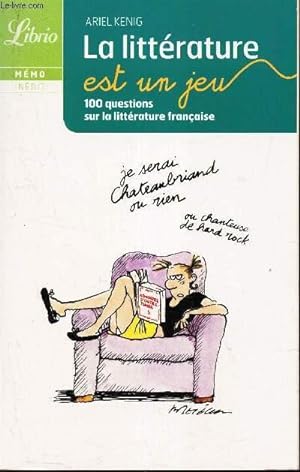 Bild des Verkufers fr LA LITTERATURE EST UN JEU - 100 questions sur la litterature francaise. zum Verkauf von Le-Livre