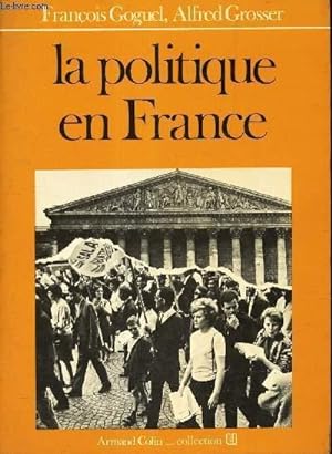Bild des Verkufers fr LA POLITIQUE EN FRANCE. zum Verkauf von Le-Livre