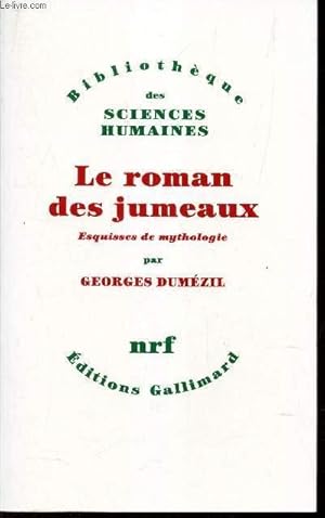Bild des Verkufers fr LE ROMAN DES JUMEAUX - Esquisses de mythologie. zum Verkauf von Le-Livre