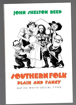 Seller image for Southern Folk, Plain & Fancy: Native White Social Types (MERCER UNIVERSITY LAMAR MEMORIAL LECTURES) for sale by Riverhorse Books