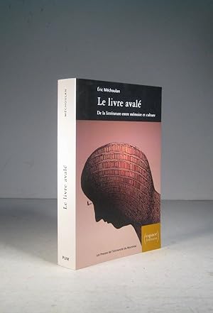 Image du vendeur pour Le livre aval. De la littrature entre mmoire et culture XVIe-XVIIIe (16e-18e) sicle mis en vente par Librairie Bonheur d'occasion (LILA / ILAB)