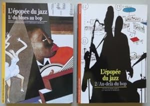 L'EPOPEE DU JAZZ. 1. DU BLUES AU BOP. 2. AU-DELA DU BOP. 2 VOLUME SET.