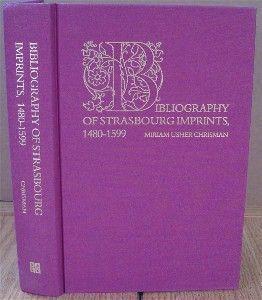 Bibliography of Strasbourg Imprints, 1480-1599