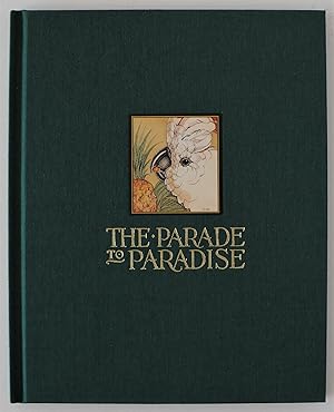 The Parade to Paradise; An Illustrated Fable.