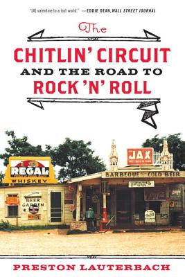 Seller image for The Chitlin' Circuit: And the Road to Rock 'n' Roll (Paperback or Softback) for sale by BargainBookStores