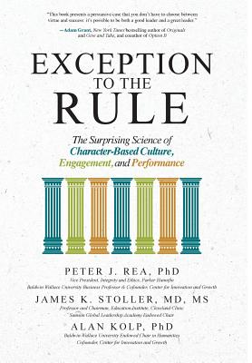 Seller image for Exception to the Rule: The Surprising Science of Character-Based Culture, Engagement, and Performance (Hardback or Cased Book) for sale by BargainBookStores